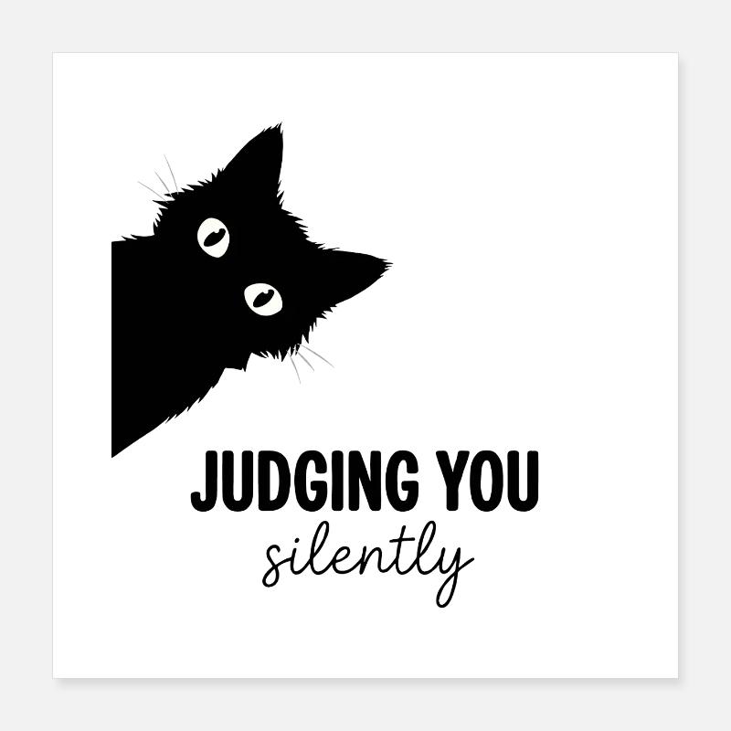 Te juger en silence fixe les yeux de chat Poster 40 x 40 cm