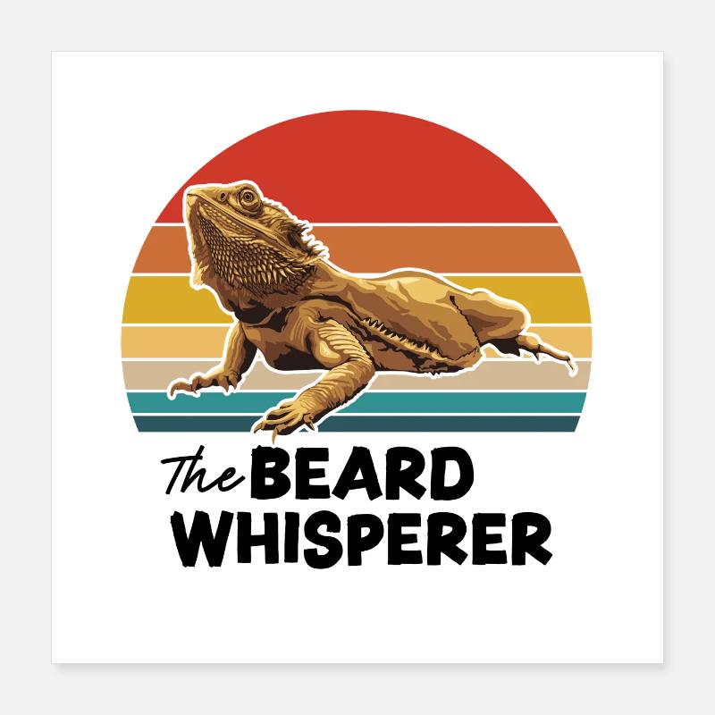 The Beard Whisperer Poster 16" x 16" (40x40 cm)