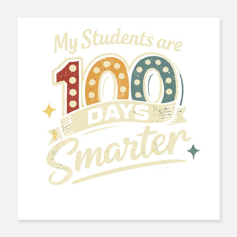 My Students: 100 Days Smarter Poster 16" x 16" (40x40 cm)