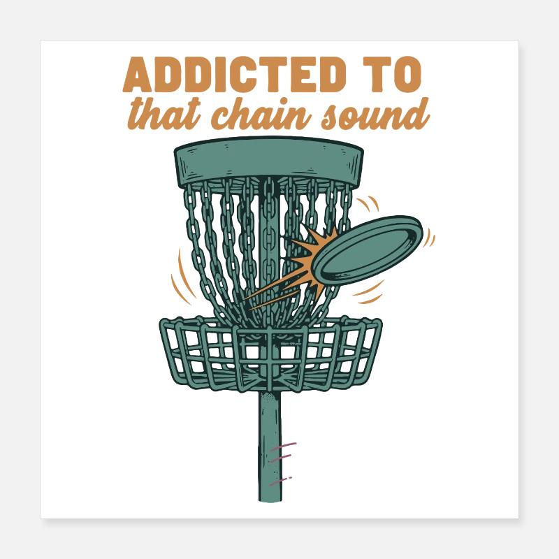 Accro à ce panier de disque de golf à son de chaîne Poster 40 x 40 cm