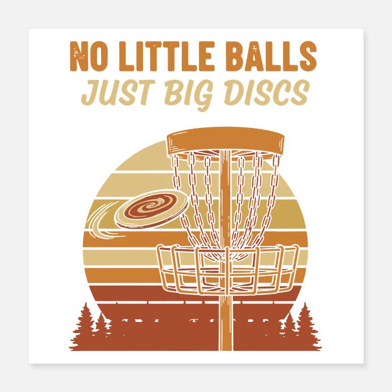 Pas de petites balles, juste de gros disques amusants au disc golf Poster 40 x 40 cm
