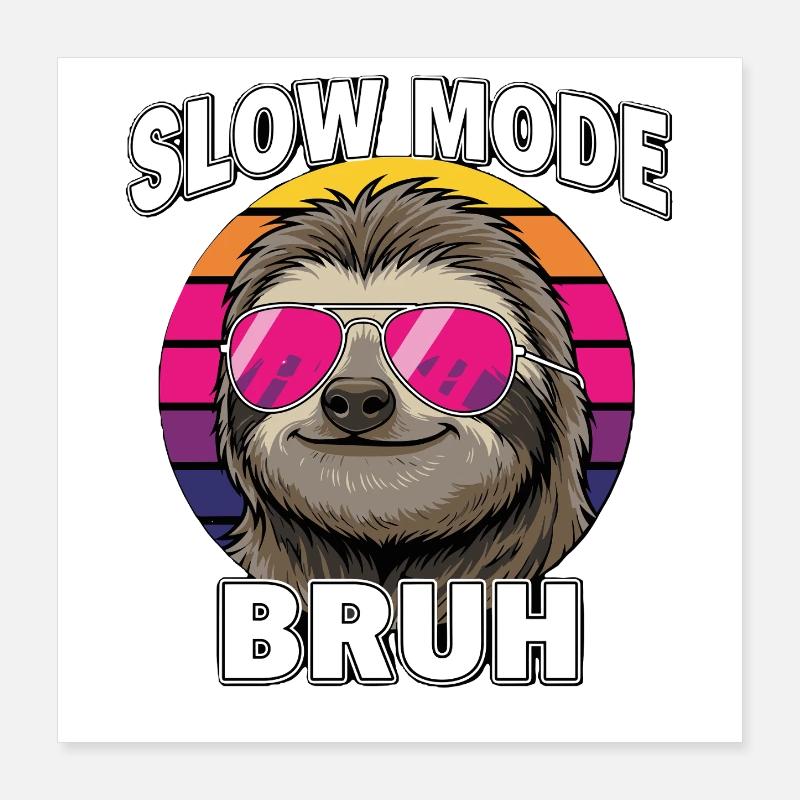 Cool Sloth Slow Mode Bruh Retro Poster 16" x 16" (40x40 cm)