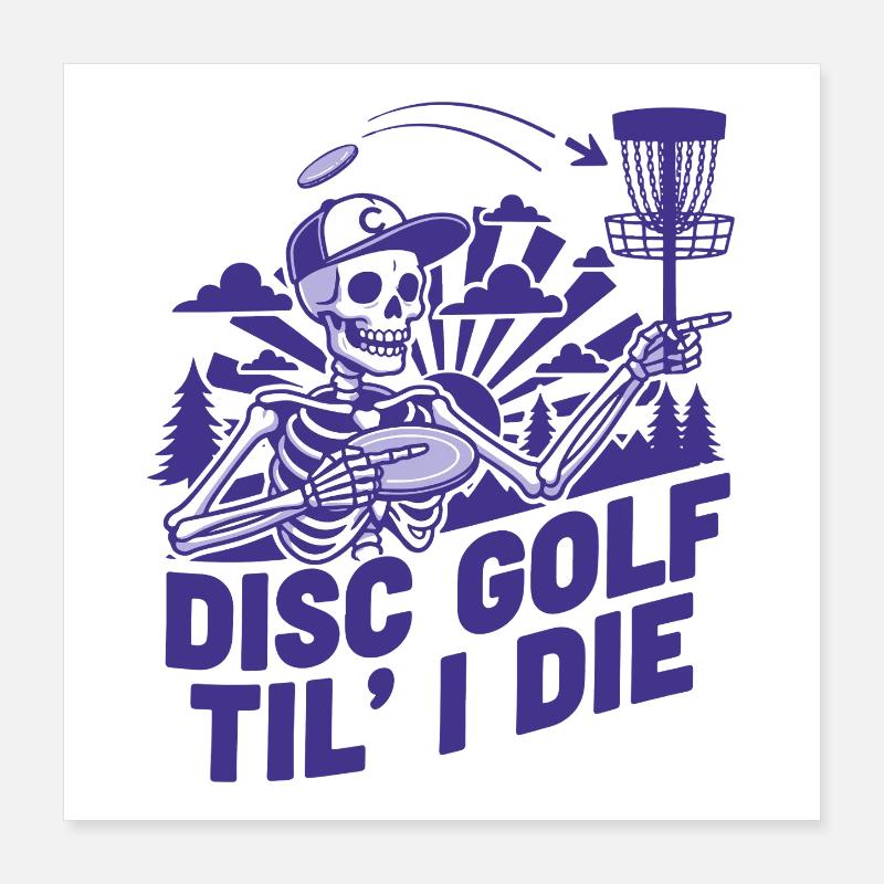 Disc Golf jusqu’à la mort Disc Golfer Drôle Disc Disc Flying Disc Poster 40 x 40 cm