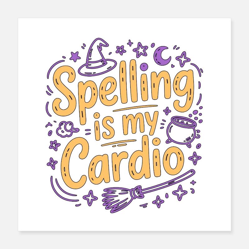 Witchcraft Spelling Is My Cardio Tarot Reading Poster 40x40 cm