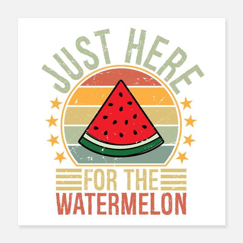 Juste ici pour la pastèque Poster 40 x 40 cm