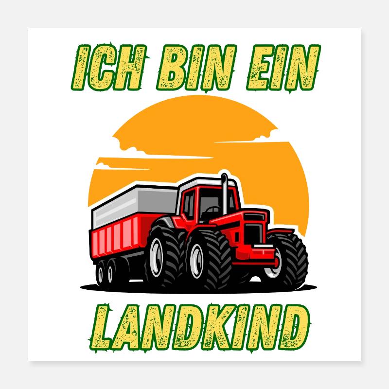 Traktor - Ich bin ein Landkind Poster 40x40 cm