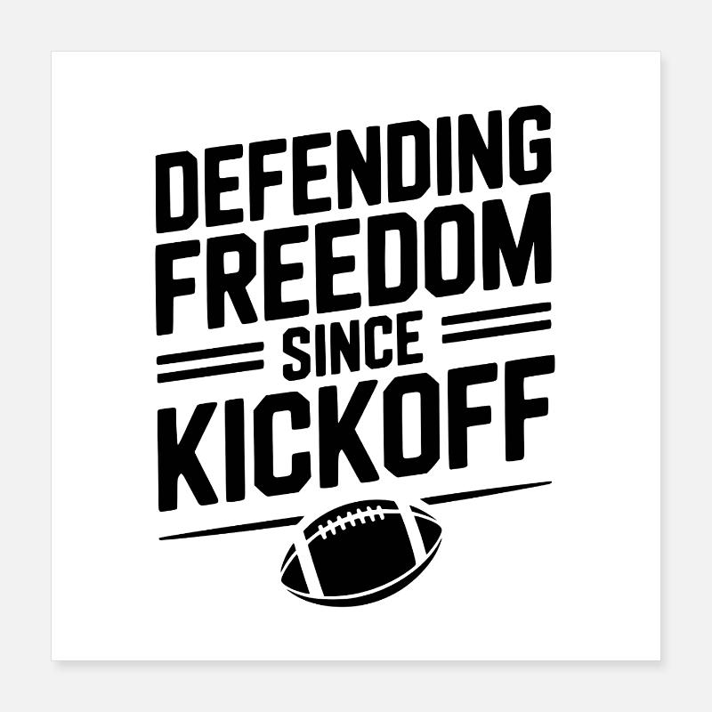Defending Freedom Since Kickoff Poster 16" x 16" (40x40 cm)