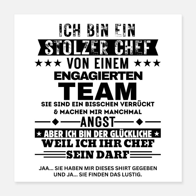 Stolzer Chef von einem engagierten Team Poster 40x40 cm