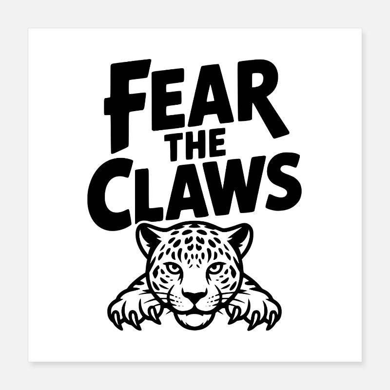 Craignez les Griffes Poster 40 x 40 cm