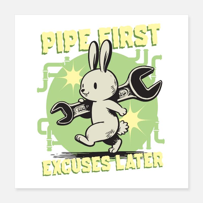 Rohrleger Rohrleitungsbauer Pipe First Poster 40x40 cm