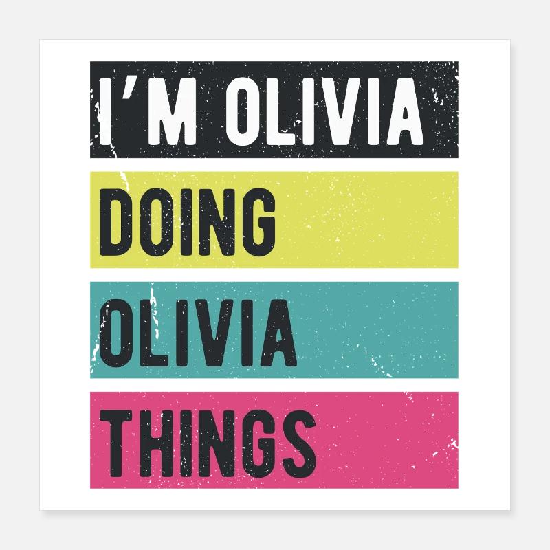 Ich bin Olivia und mache Olivia Dinge Retrofarben Poster 40x40 cm
