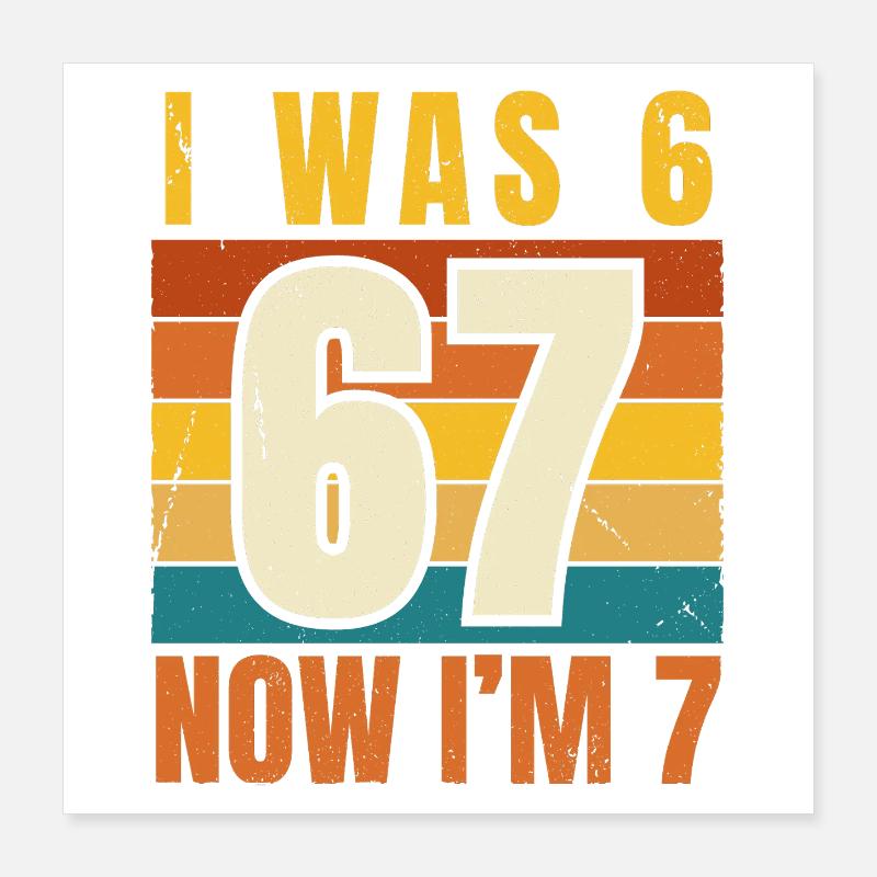 Ich war 6, jetzt bin ich 7 Jahre, Retro-Geburtstag Poster 40x40 cm
