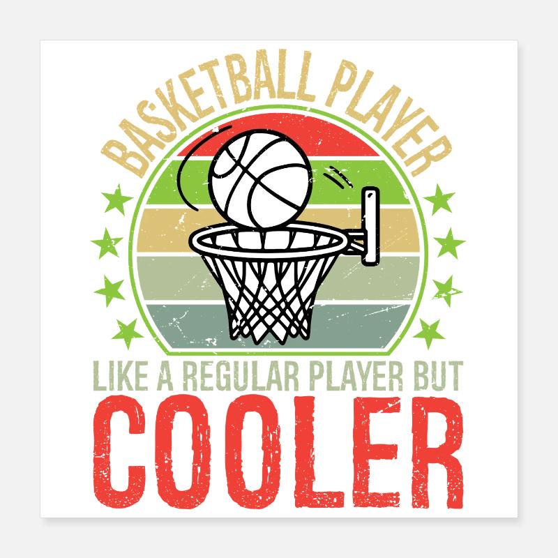 Basketball Player Like A Regular Player But Cooler Poster 40x40 cm