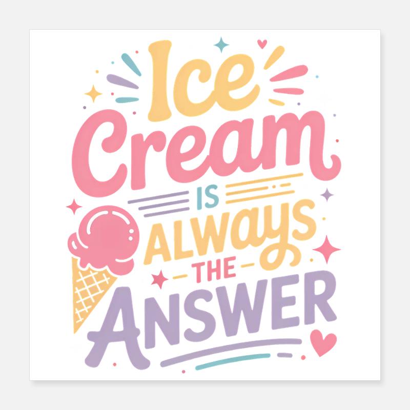 eiscreme Sprüche Eis Lustiges Kayak Geschenk Poster 16" x 16" (40x40 cm)