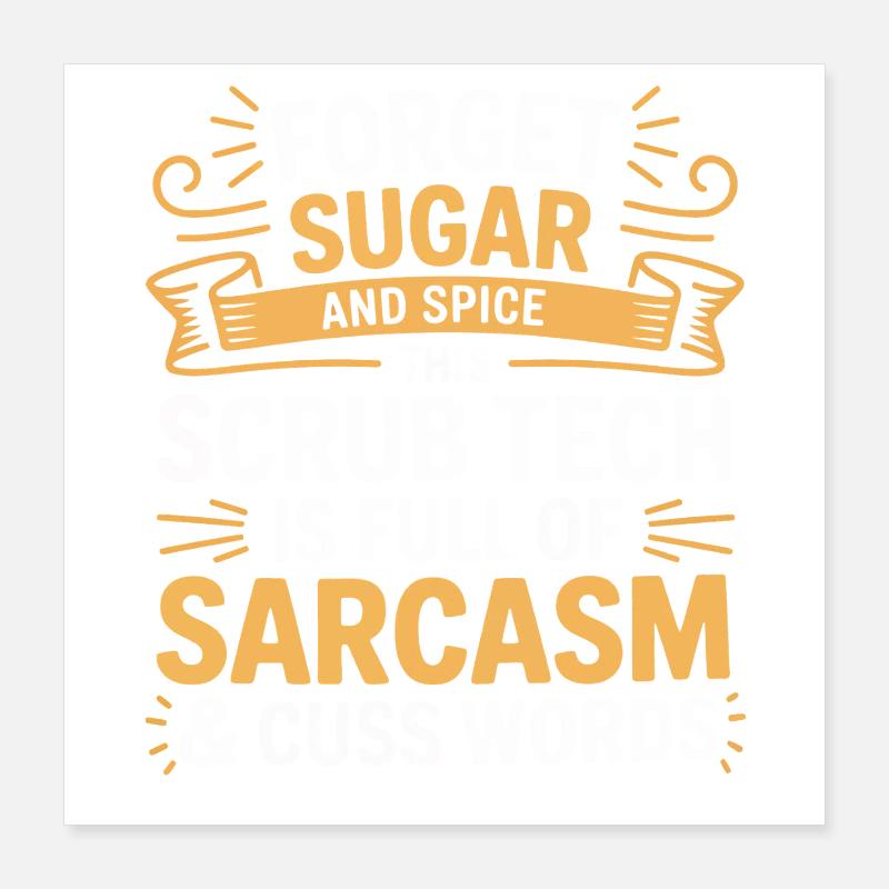 Tech Sarkasmus Scrub Humor Poster 40x40 cm