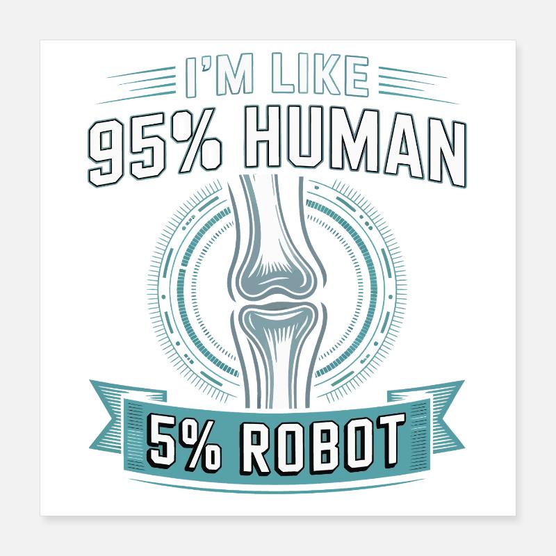 95% Mensch 5% Roboter Poster 40x40 cm