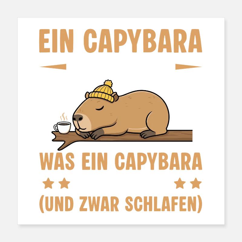 Capybara Must Sleep - Funny Office Saying Poster 16" x 16" (40x40 cm)