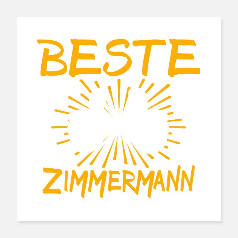 Zimmermann Geschenkidee Poster 40x40 cm