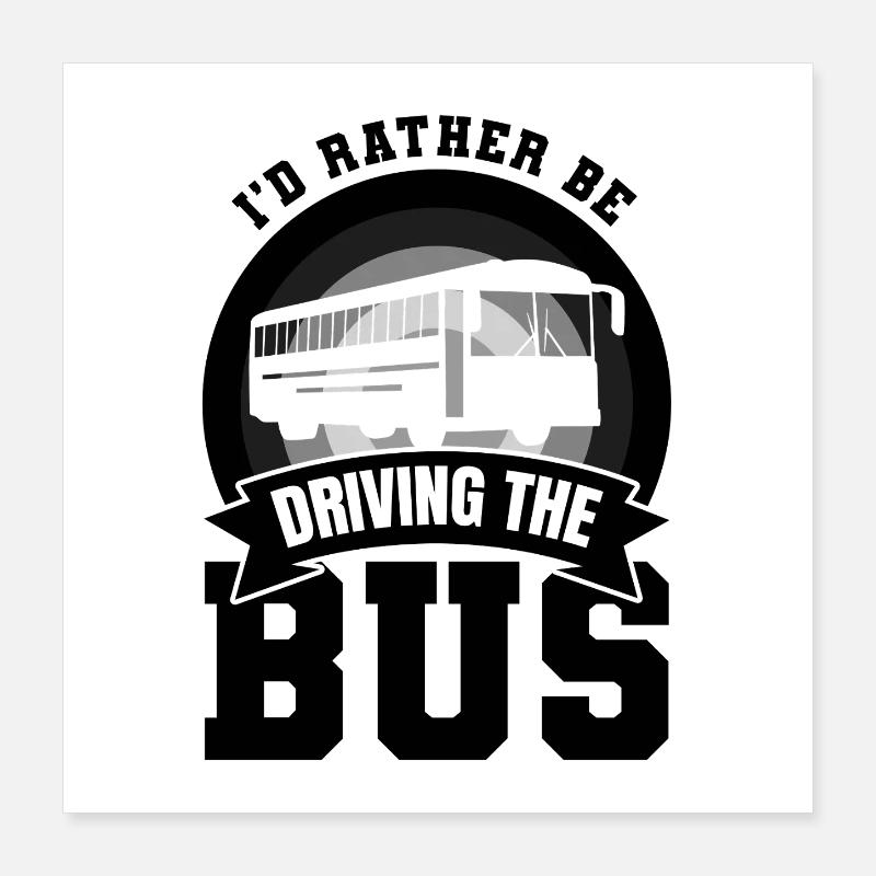 Bus Driver Joke Poster 16" x 16" (40x40 cm)