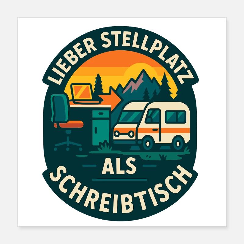 Rather a parking space than a desk | Vanlife Poster 16" x 16" (40x40 cm)