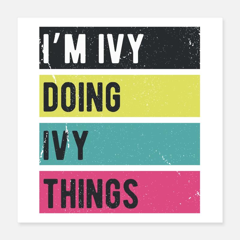 Ich bin Efeu und mache Efeu-Dinge in Retro-Farben Poster 40x40 cm