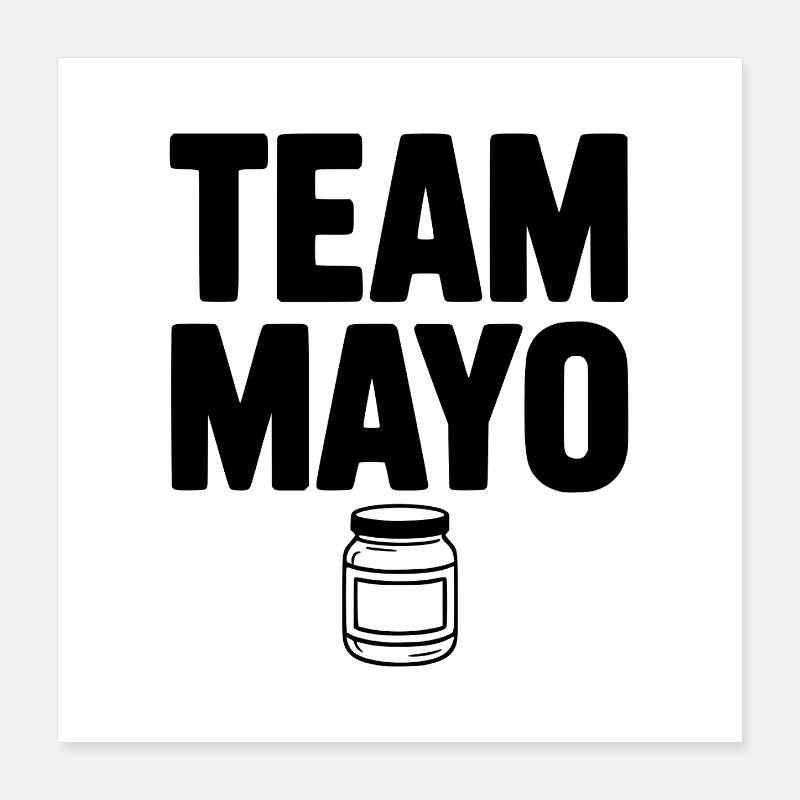 Team Mayo Poster 16" x 16" (40x40 cm)