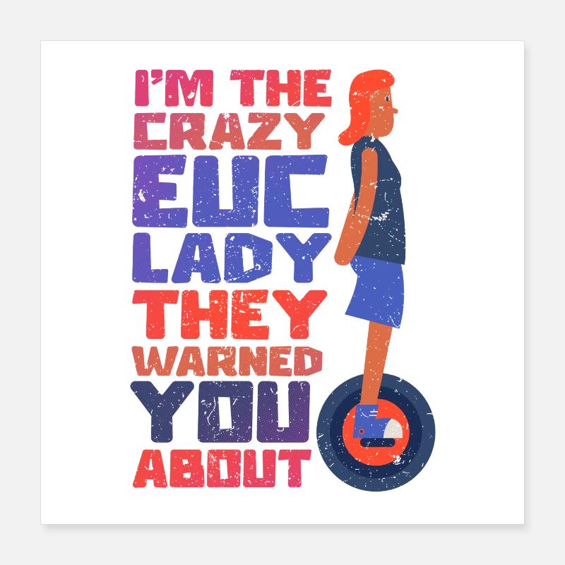 Monocycliste Monowheel Folle EUC Poster 40 x 40 cm