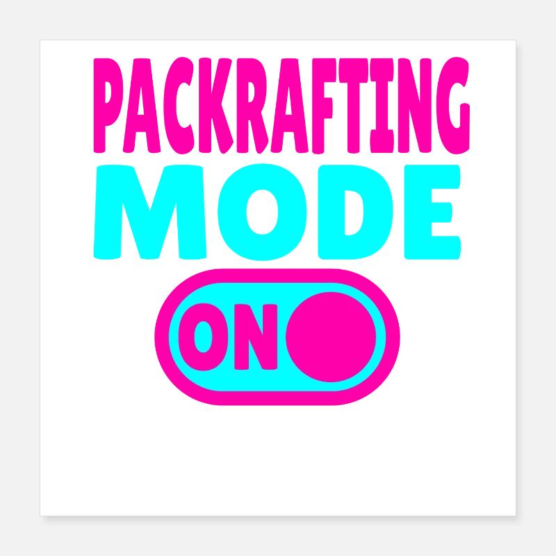 Mode Packrafting ACTIVÉ – Aventure sur terre et sur l’eau Poster 40 x 40 cm