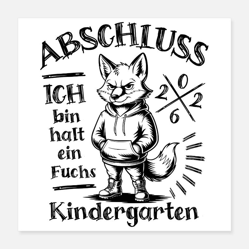 Kindergarten Abschluss 2026 Ich bin halt ein Fuchs Poster 40x40 cm