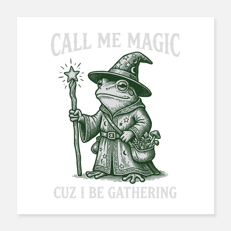 Call me Magic cuz I be Gathering – Frog Wizard Poster 40x40 cm