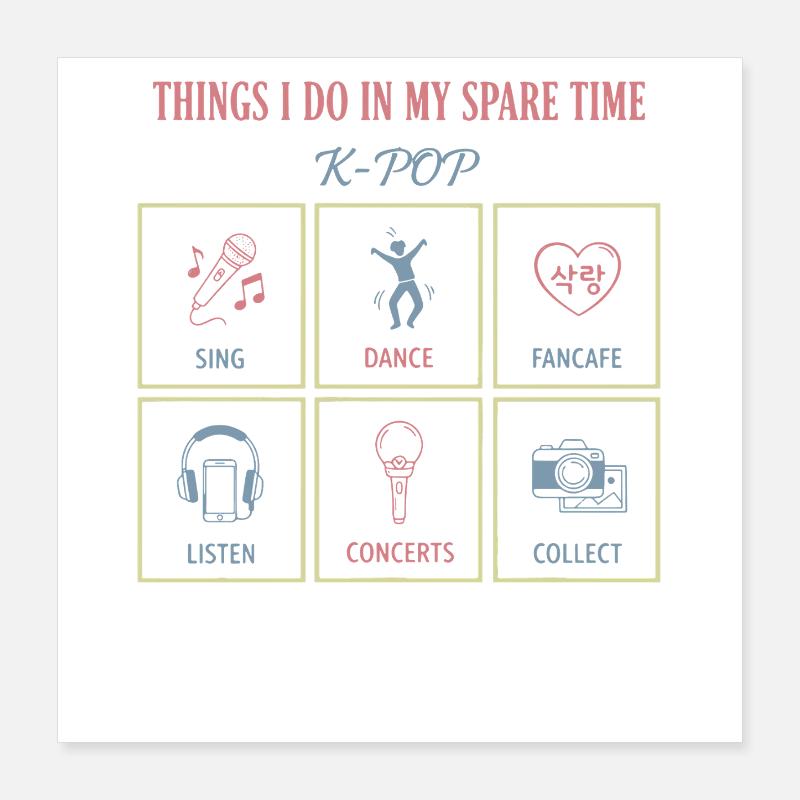 Dinge, die ich in meiner Freizeit tue, K-Pop Sing Dance Poster 40x40 cm