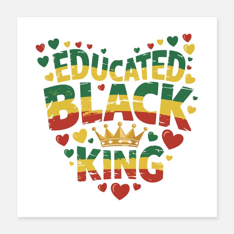 Gebildeter Schwarzer König | Afro-Pride-Zitat | Schwarz Poster 40x40 cm