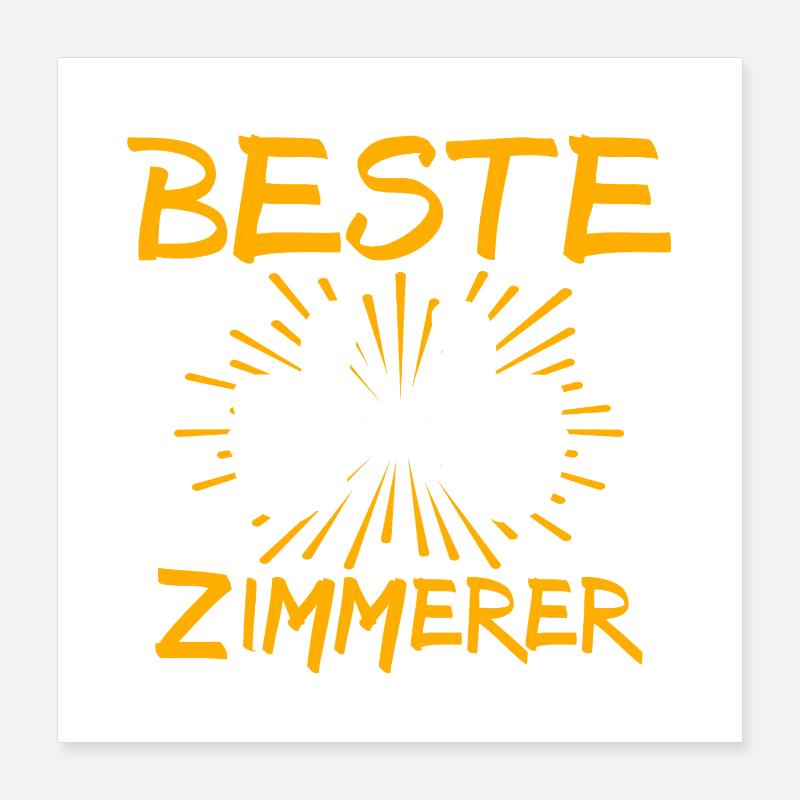 Zimmerer Geschenkidee Poster 40x40 cm