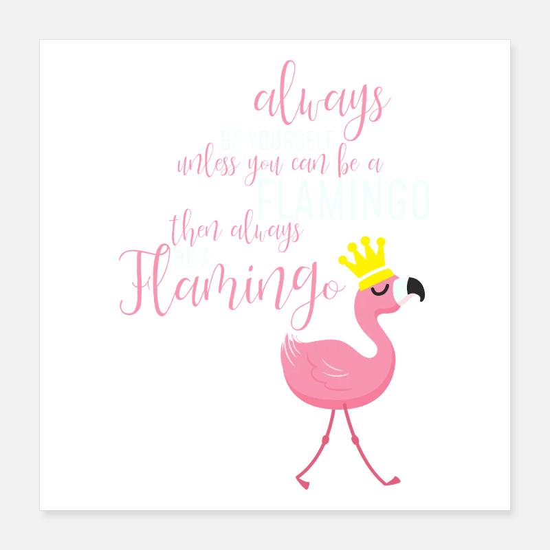 Flamingo Selbstsein: Einzigartige Botschaft Poster 40x40 cm