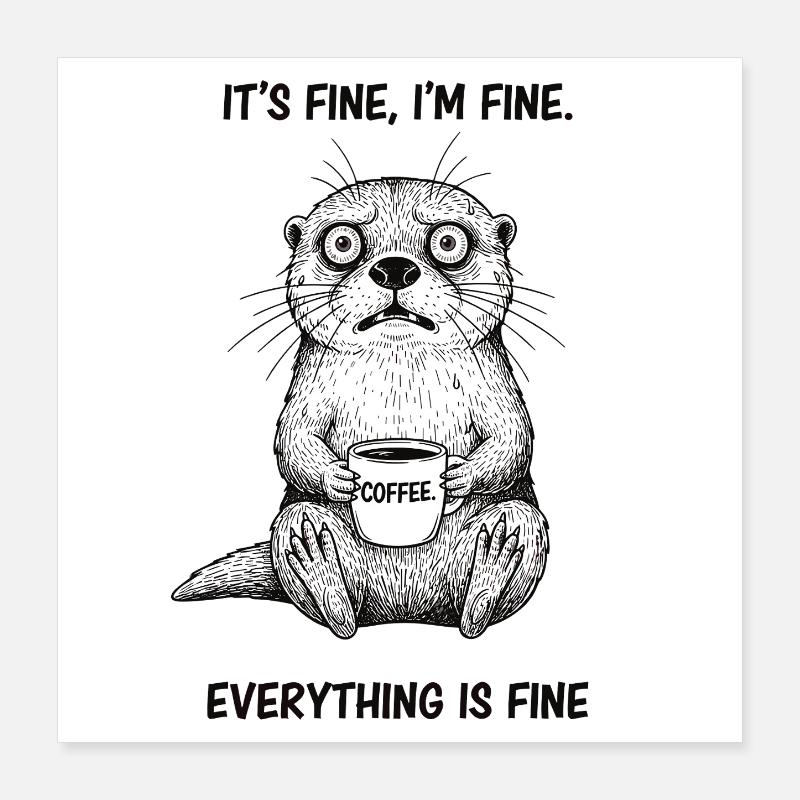C’est bien dans l’humour de la loutre de café Poster 40 x 40 cm
