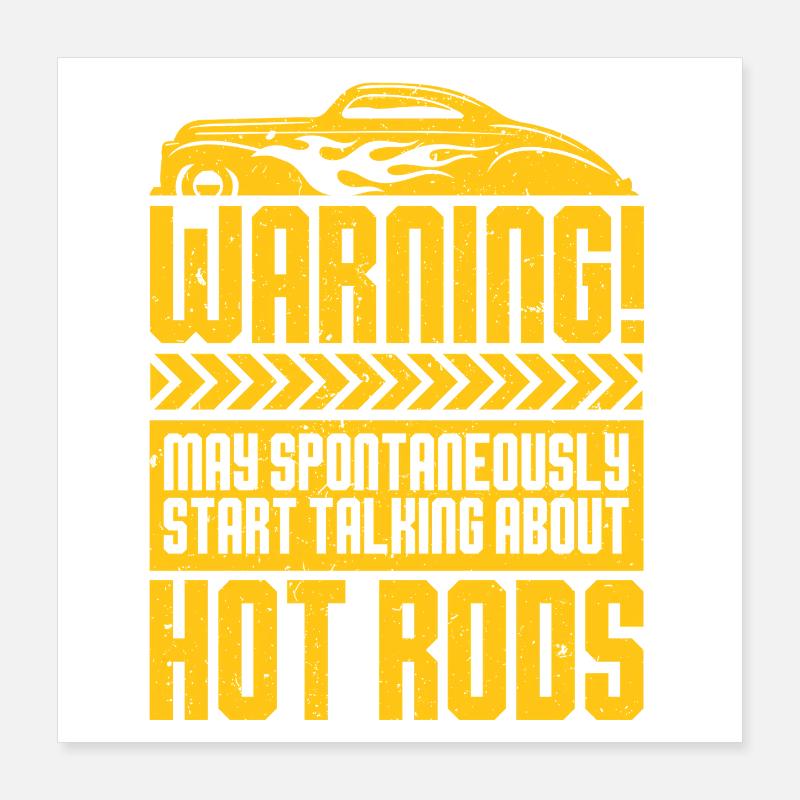 Oldtimer Sammler Start Talking About Hot Rods Poster 40x40 cm