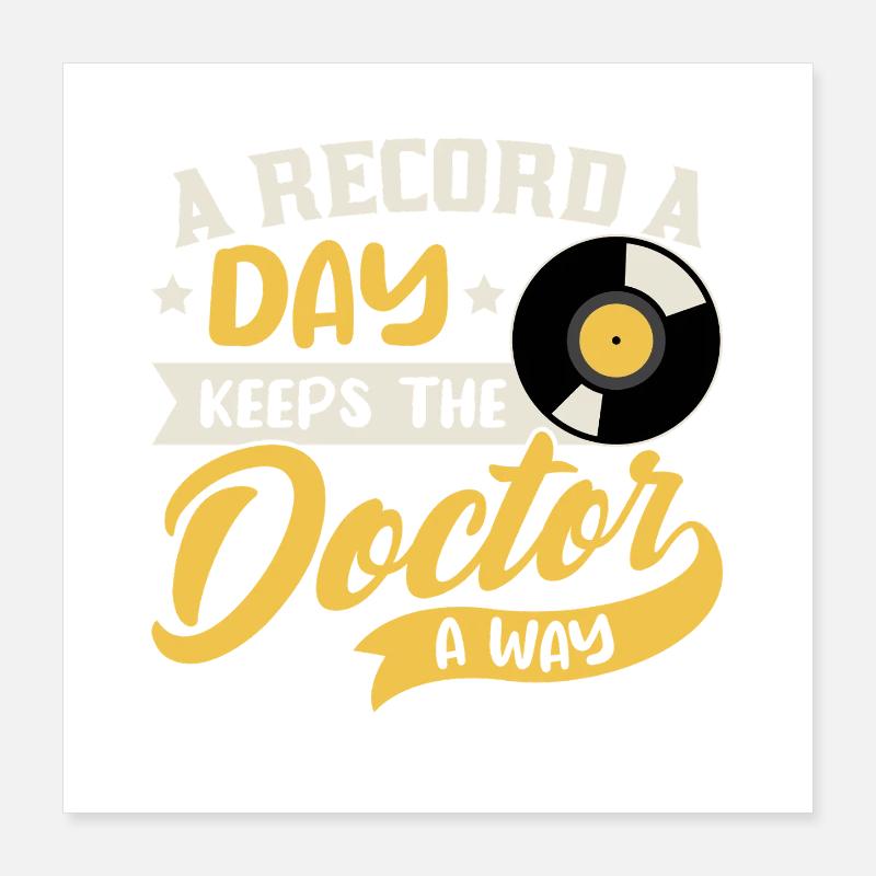 A Record a Day Keeps Doctor Away Design Poster 16" x 16" (40x40 cm)