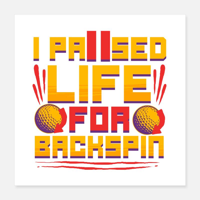 Golfsimulator I Paused Life For Backspin Poster 40x40 cm