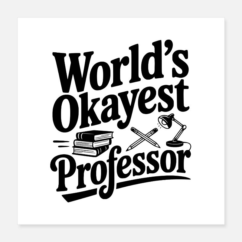 Der beste Professor der Welt Poster 40x40 cm