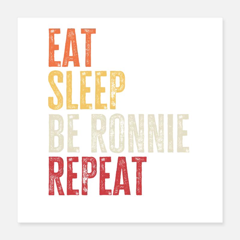 Mange, dors, sois Ronnie, répète le nom rétro Poster 40 x 40 cm