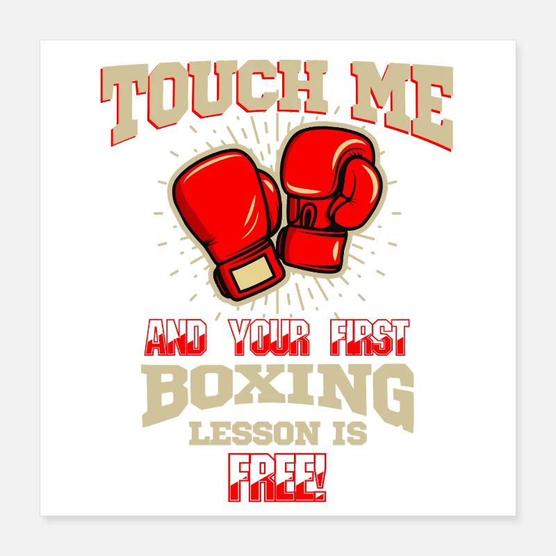 Touche-moi d’abord Leçon de boxe Tee Art de combattant gratuit Poster 40 x 40 cm