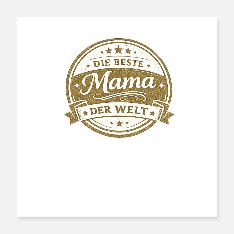 Die beste Mama der Welt Geschenk Poster 40x40 cm