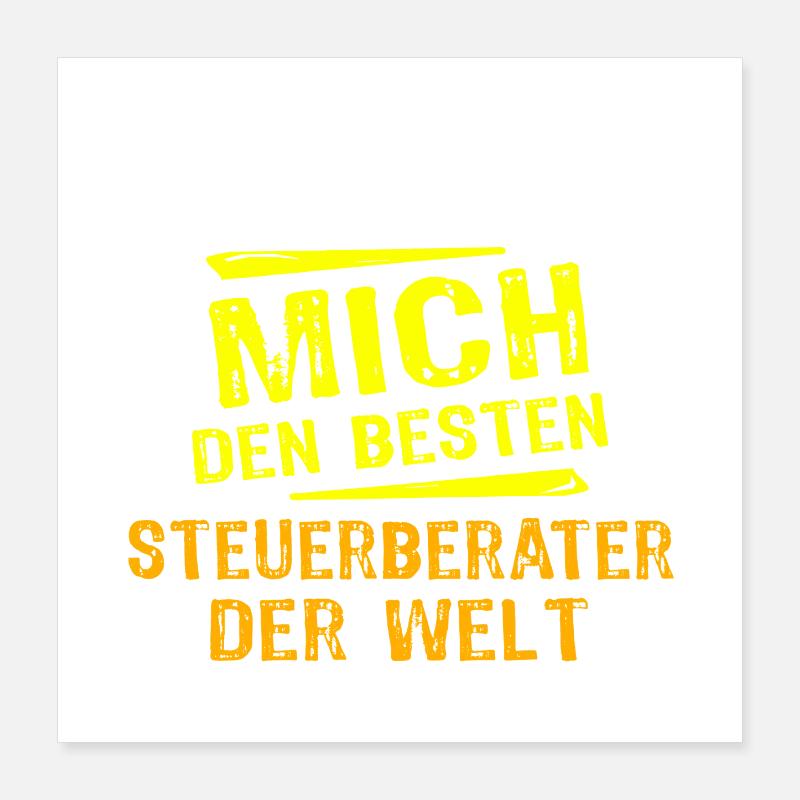 Steuerberater Geschenk Poster 40x40 cm
