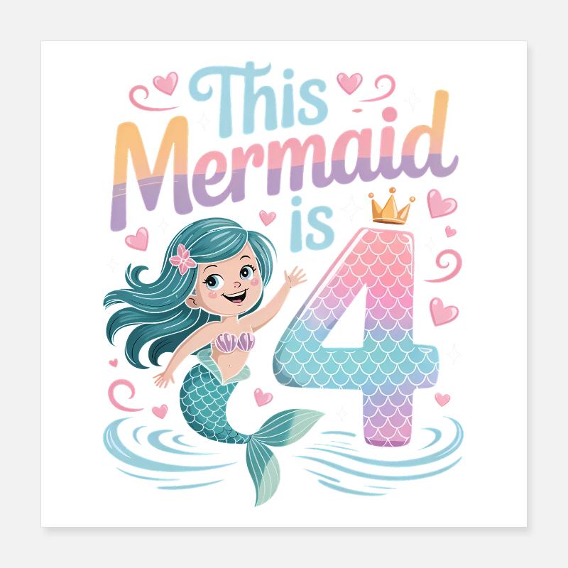 4e anniversaire de la sirène 4 ans Poster 40 x 40 cm