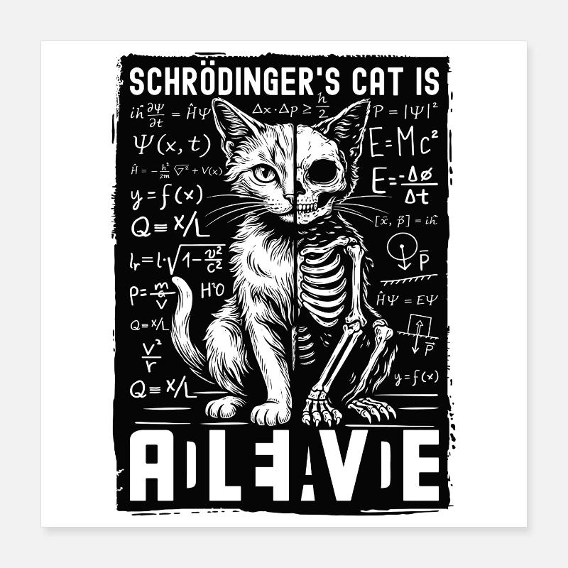 Le chat de Schrödinger est vivant, mort Poster 40 x 40 cm