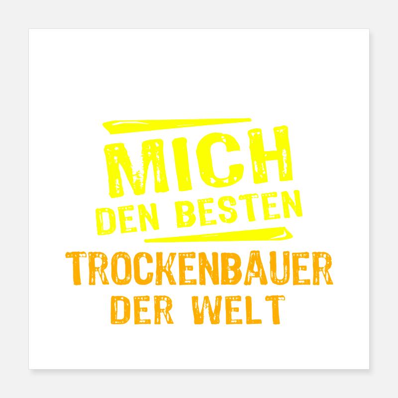 Drywall Builder Gift Poster 16" x 16" (40x40 cm)