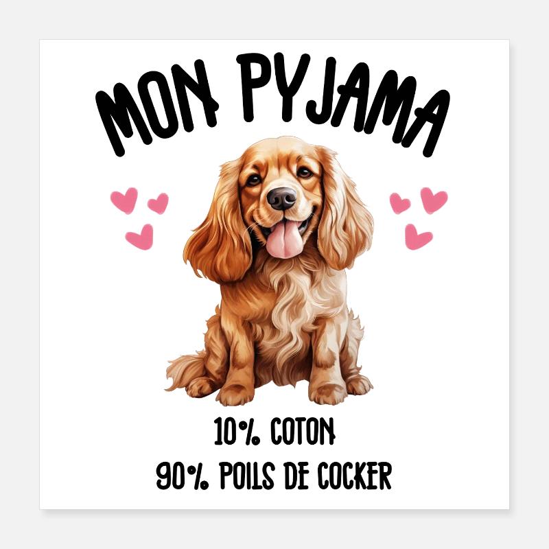 Funny Cocker Spaniel Dog Pajamas Poster 16" x 16" (40x40 cm)