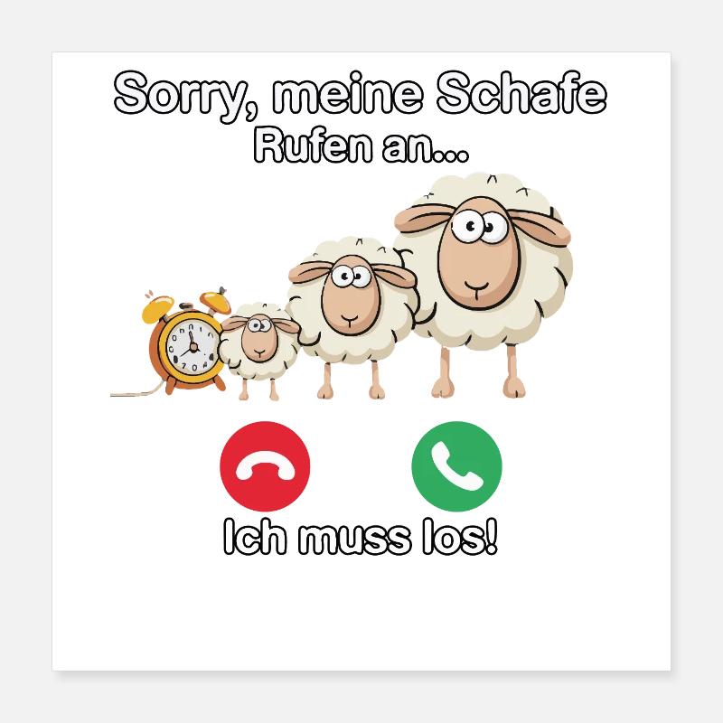 Sorry, my sheep are calling Poster 16" x 16" (40x40 cm)