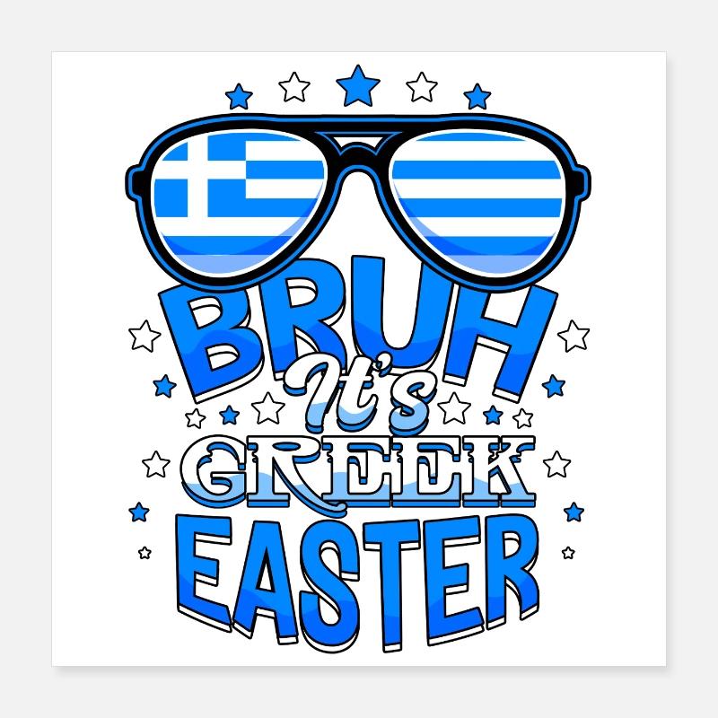 Bruh It's Greek Easter Orthodox Easter Pascha Poster 16" x 16" (40x40 cm)