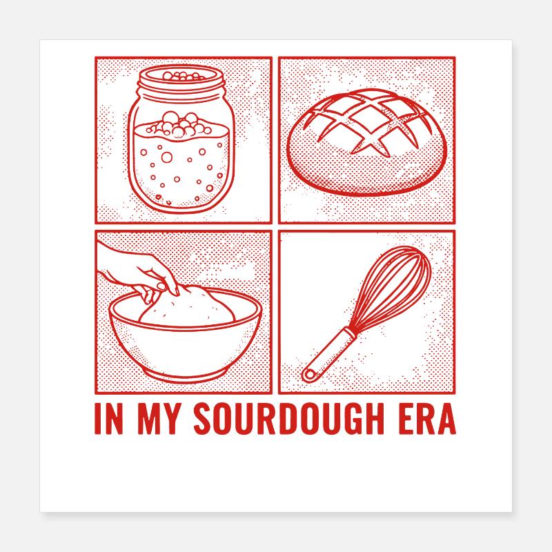 Sourdough Era Bread Baking Sourdough Starter Jar Poster 40x40 cm